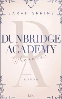 LYX Nach Ländern|Liebesromane*Dunbridge Academy - Wherever