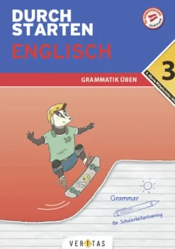 Veritas Verlag Mittlere Reife·Fremdsprachen-Durchstarten 3. Klasse - Englisch Mittelschule/AHS - Grammatik