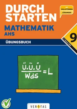 Veritas Verlag Mittlere Reife·Mathematik*Durchstarten - Mathematik 9. Schulstufe - AHS