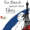 Rowohlt Verlag GmbH Hotel- & Restaurantführer*Ein Bauch spaziert durch Paris