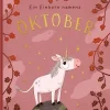 Ars Edition GmbH 3-6 Jahre*Ein Einhorn namens Oktober