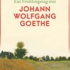 Ein Frühlingstag mit Johann Wolfgang Goethe*Reclam Philipp Jun. Clearance