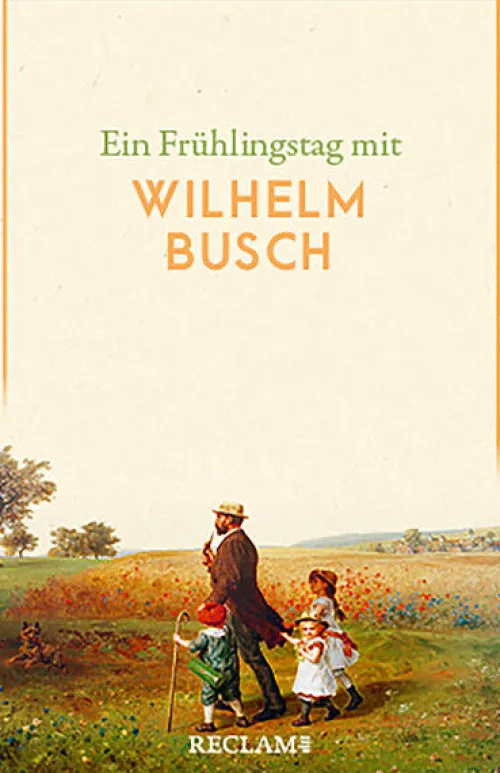 Ein Frühlingstag mit Wilhelm Busch*Reclam Philipp Jun. Outlet