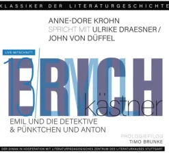 Diwan Hörbuchverlag Romane·Tagebücher*Ein Gespräch über Erich E. Kästner - Pünktchen und Anton und Emil und die Detektive