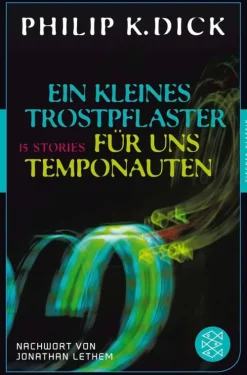 FISCHER Taschenbuch Klassische Science Fiction-Ein kleines Trostpflaster für uns Temponauten