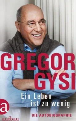 Aufbau Verlage GmbH Wirtschaft*Ein Leben ist zu wenig