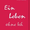 Ein Leben ohne Ich*Dirk Hessel Sale