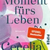 Piper Verlag GmbH Schicksalsromane-Ein Moment fürs Leben
