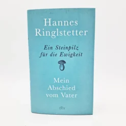 dtv Verlagsgesellschaft Orte & Länder|Musik, Film, Theater*Ein Steinpilz für die Ewigkeit