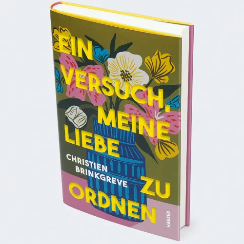 Carl Hanser Verlag Biografien & Erinnerungen|Literatur & Kunst-Ein Versuch, meine Liebe zu ordnen