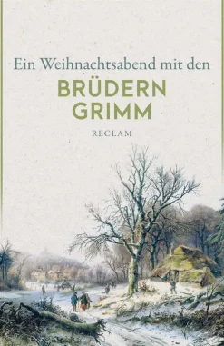 Ein Weihnachtsabend mit den Brüdern Grimm*Reclam Philipp Jun. Online