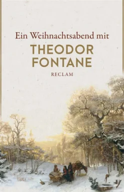 Ein Weihnachtsabend mit Theodor Fontane*Reclam Philipp Jun. Outlet