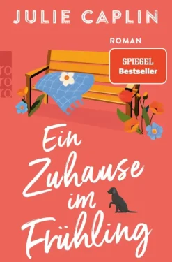 Rowohlt Verlag GmbH Nach Ländern|Liebesromane*Ein Zuhause im Frühling