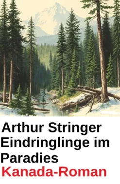 Uksak E-Books Nach Ländern-Eindringlinge im Paradies: Kanada-Roman