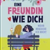 Groh Verlag Familie & Freundschaft*Eine Freundin wie dich, mehr brauche ich nicht