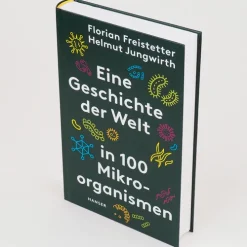 Eine Geschichte der Welt in 100 Mikroorganismen*Carl Hanser Verlag