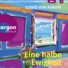 Argon Verlag GmbH Romane·Tagebücher|Romane·Liebesromane*Eine halbe Ewigkeit