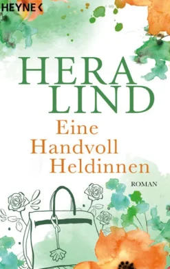 Heyne Taschenbuch Humor-Eine Handvoll Heldinnen