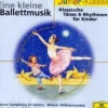 Kinder Universal Family Entertai Kinder- & Jugendbücher·Wissen & Sachbücher-Eine kleine Ballettmusik - Klassik für Kinder