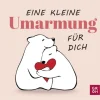 Groh Verlag Mut & Motivation*Eine kleine Umarmung für dich