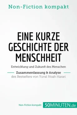 50Minuten.de Lexika & Sprachen-Eine kurze Geschichte der Menschheit. Zusammenfassung & Analyse des Bestsellers von Yuval Noah Harari