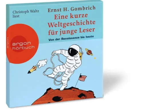 Argon Sauerländer Audio Kinder- & Jugendbücher·Wissen & Sachbücher*Eine kurze Weltgeschichte für junge Leser: Von der Renaissance bis heute