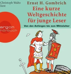 Kinder Argon Sauerländer Audio Kinder- & Jugendbücher·Wissen & Sachbücher-Eine kurze Weltgeschichte für junge Leser: Von den Anfängen bis zum Mittelalter
