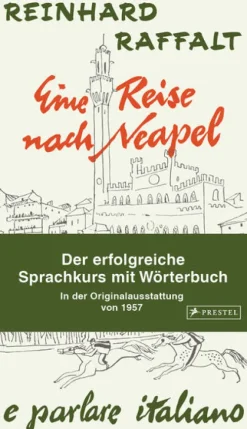 Eine Reise nach Neapel - Der erfolgreiche Sprachkurs mit Wörterbuch italienisch/deutsch*Prestel Verlag Outlet