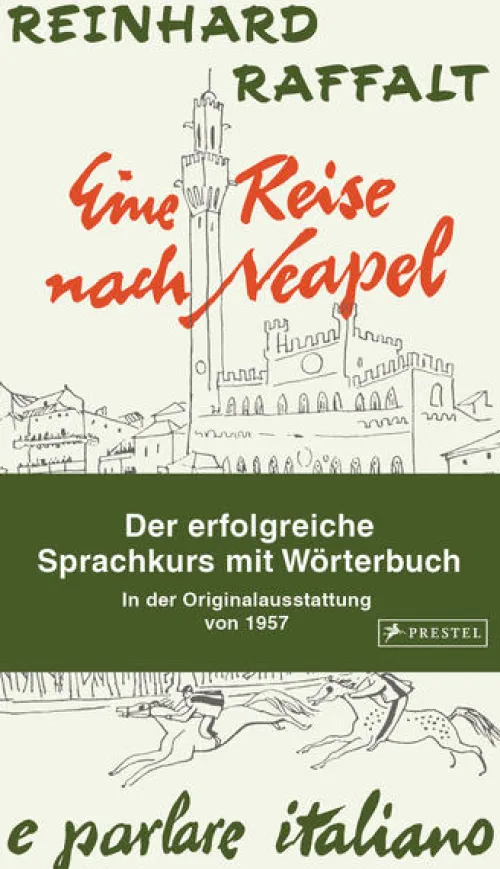 Eine Reise nach Neapel - Der erfolgreiche Sprachkurs mit Wörterbuch italienisch/deutsch*Prestel Verlag Outlet