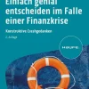 Einfach genial entscheiden im Falle einer Finanzkrise*Haufe Lexware GmbH