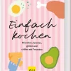 Graefe und Unzer Verlag Meal Prep|Grillparty & Picknick*Einfach kochen