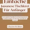 Einfache japanische Tischlerei für Anfänger*NPDK New