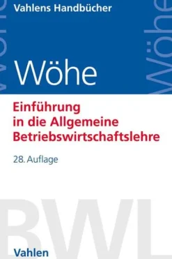 Einführung in die Allgemeine Betriebswirtschaftslehre*Vahlen Franz GmbH Hot