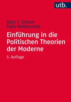 UTB GmbH Politik & Arbeit*Einführung in die Politischen Theorien der Moderne