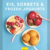 Eis, Sorbets & Frozen Joghurts*Graefe und Unzer Verlag