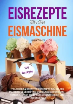 Lucid Page Media Desserts-Eisrezepte für die Eismaschine