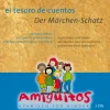 el tesoro de cuentos / Der Märchen-Schatz (Zweisprachiges Hörbuch)*Amiguitos Outlet