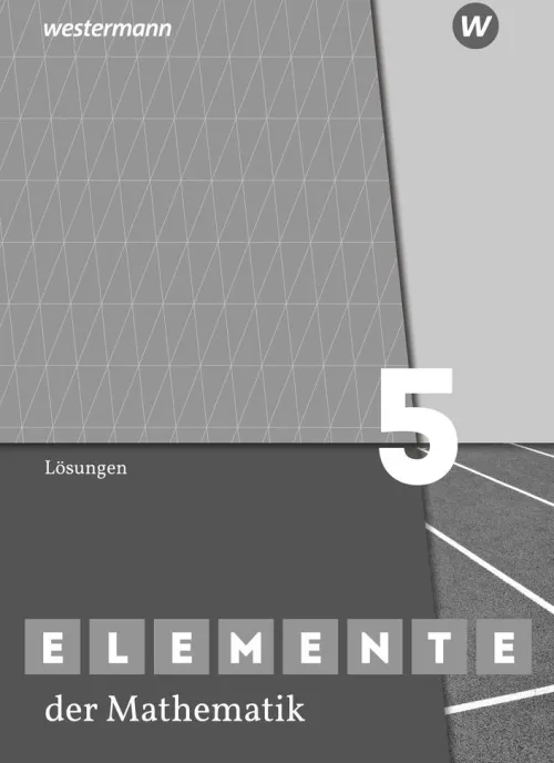 Westermann Schulbuch Nach Bundesländern·Nordrhein-Westfalen-Elemente der Mathematik SI 5. Lösungen. G9 in Nordrhein-Westfalen