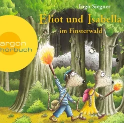 Argon Sauerländer Audio Kinder- & Jugendbücher·Erstlesebücher*Eliot und Isabella im Finsterwald