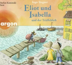 Kinder Argon Sauerländer Audio Kinder- & Jugendbücher·Erstlesebücher-Eliot und Isabella und der Trüffeldieb