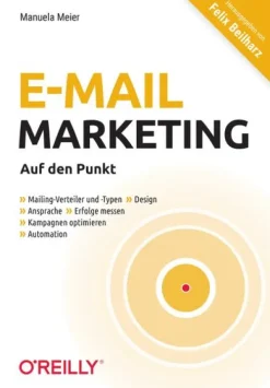 dpunkt.Verlag Wirtschaft*E-Mail-Marketing - Auf den Punkt