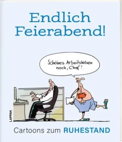 Endlich Feierabend! - Cartoons zum Ruhestand*Lappan Verlag New
