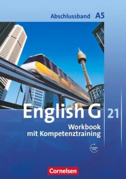 English G 21. Ausgabe A 5. Abschlussband 5-jährige Sekundarstufe I. Workbook mit Audios online*Cornelsen Verlag GmbH Sale