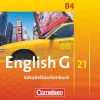 Cornelsen Verlag GmbH Mittlere Reife·Fremdsprachen*English G 21. Ausgabe B 4. Vokabeltaschenbuch