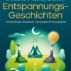 hierfindichwas Sport & Fitness|Wellness & Entspannung*Entspannungsgeschichten für Erwachsene