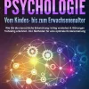 Buromusli Eltern & Kind*ENTWICKLUNGSPSYCHOLOGIE - Vom Kindes- bis zum Erwachsenenalter: Wie Sie die menschliche Entwicklung richtig verstehen & Störungen frühzeitig erkennen. Inkl. Methoden für eine optimale Kindererziehung