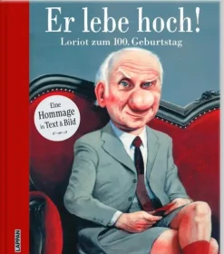Lappan Verlag Cartoons-Er lebe hoch! Loriot zum 100. Geburtstag