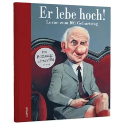 Lappan Verlag Cartoons-Er lebe hoch! Loriot zum 100. Geburtstag