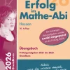 Freiburger Verlag Abi Trainer·Mathematik-Erfolg im Mathe-Abi 2026 Hessen Grundkurs Prüfungsaufgaben 2021 bis 2025