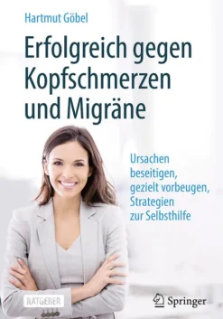 Springer-Verlag GmbH Gesundheit-Erfolgreich gegen Kopfschmerzen und Migräne